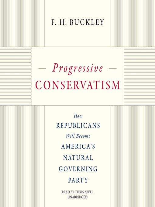 Title details for Progressive Conservatism by F. H. Buckley - Available